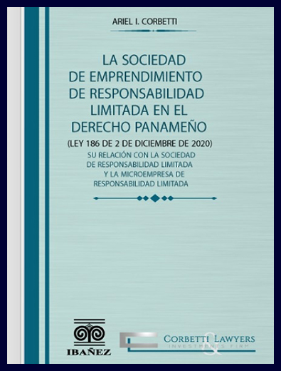 La Sociedad de Emprendimiento de Responsabilidad Limitada en el Derecho Panameño